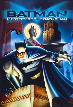 دانلود انیمیشن Batman: Mystery of the Batwoman 2003 بتمن: معمای بت‌وومن