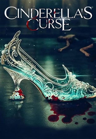 دانلود فیلم Cinderella’s Curse 2024 نفرین سیندرلا